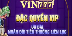 Điều khoản và điều kiện Vin777 với nhiều ưu điểm